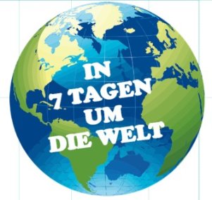 Weltkugel _ in 7 Tagen um die Welt